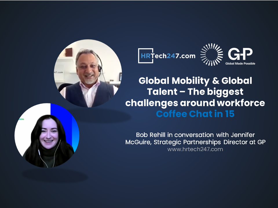 Global Mobility & Global Talent – The biggest challenges around workforce